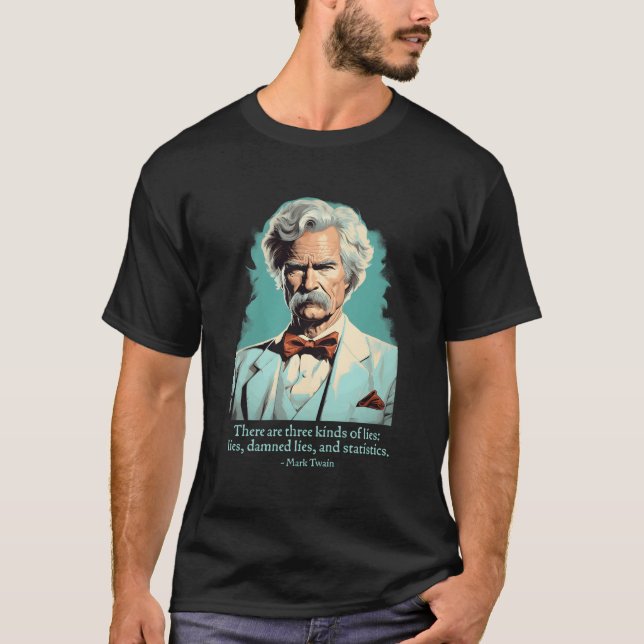Funny Mark Twain American Humorist Ljuger statisti T Shirt (Framsida)
