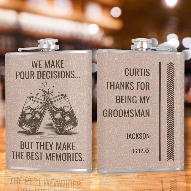 Funny Marskalkar-kolv Fickplunta (We make pour decisions but they make the best memories Groomsmen Gift Flask)