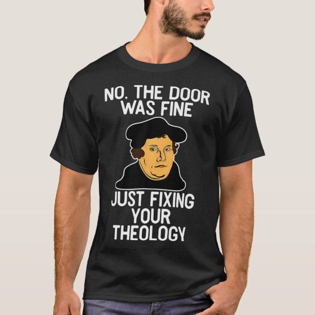 Funny Martin Luther Fixing Theology Premium T Shirt (Framsida)