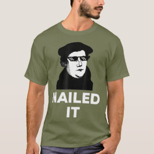 Funny Martin Luther Nailit It Sunglasses T Shirt