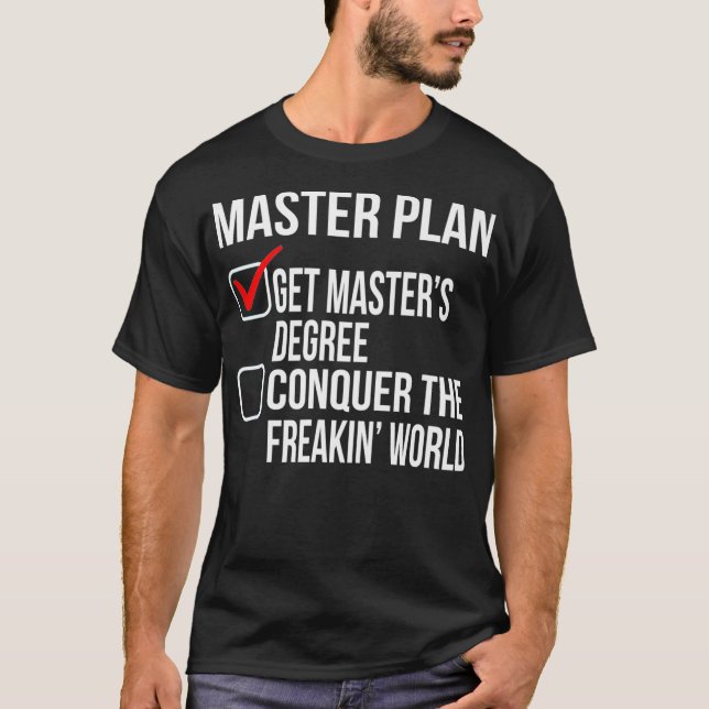 Funny Masters Degree Studenten Gift Shirt College T (Framsida)