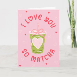 Funny Matcha Tea Pun Coquette Valentine Helgkort