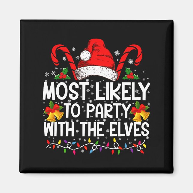 Funny Matching Christmas Most Likely To Party  Magnet (Framsidan)