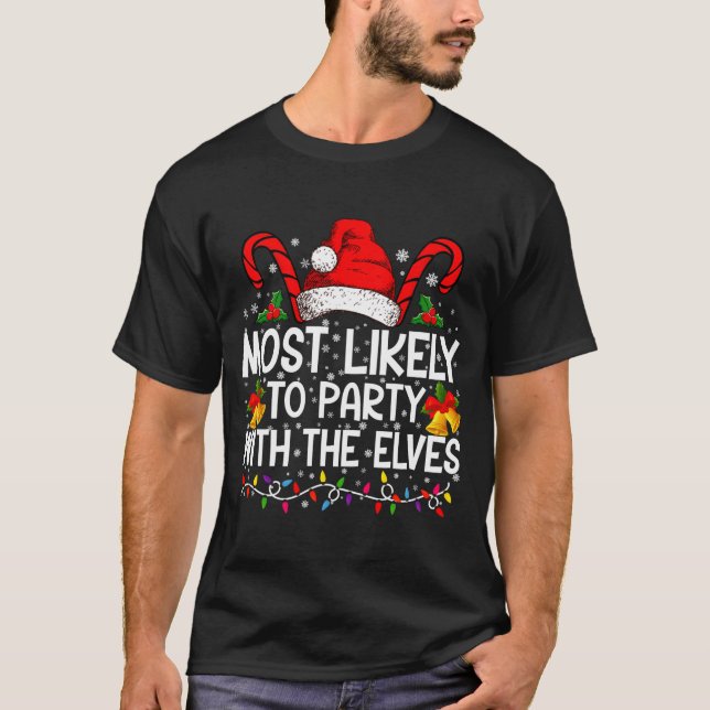 Funny Matching Christmas Most Likely To Party  T Shirt (Framsida)