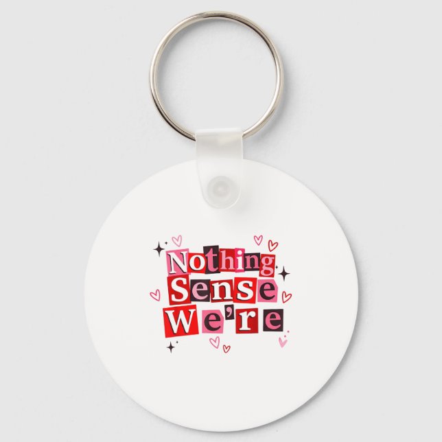 Funny Matching Couple Nothing Sense We're Saying Q Nyckelring (Framsida)