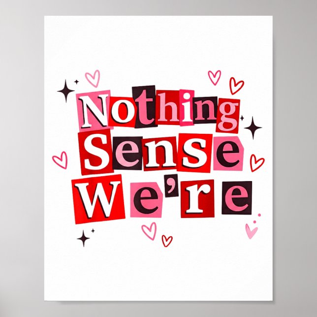 Funny Matching Couple Nothing Sense We're Saying Q Poster (Framsidan)