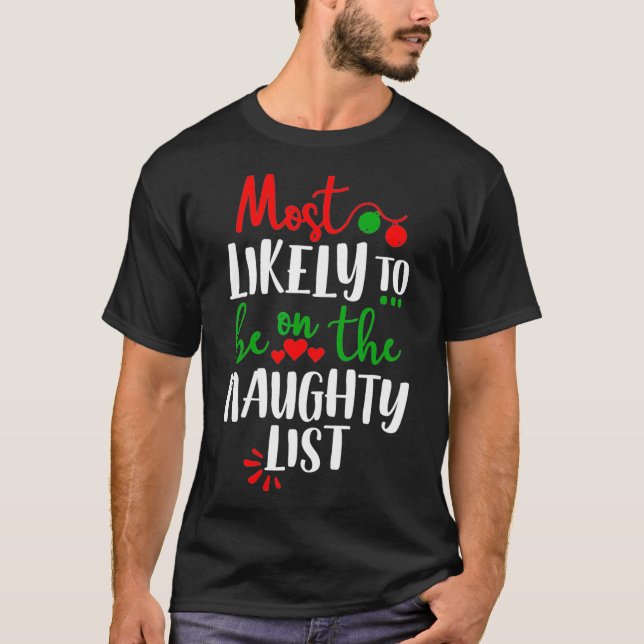 Funny Matching Family Pajamas Christmas Most Likel T Shirt (Framsida)
