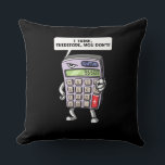Funny Math Algebra Calculator Mathematics Joke Kudde<br><div class="desc">Funny Math Algebra Calculator Mathematics Joke design för math älskare.</div>