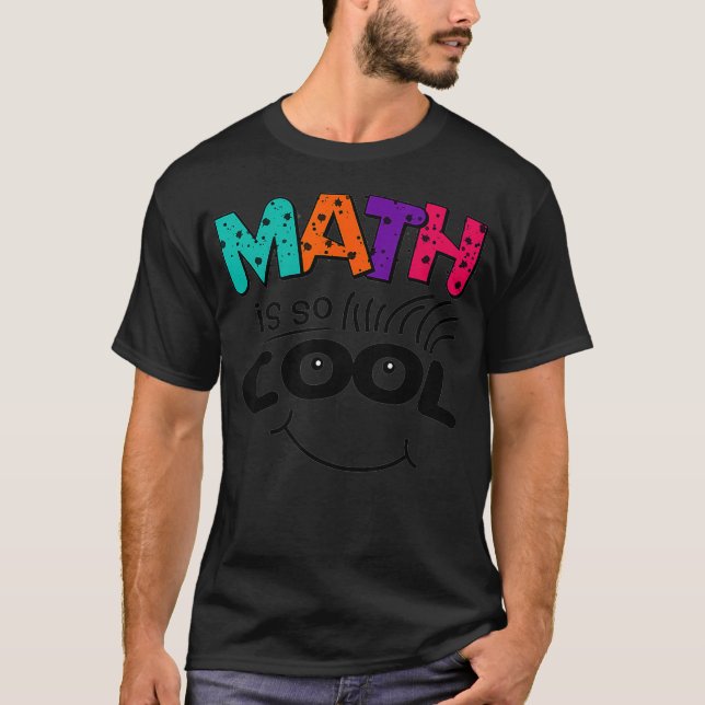 Funny Math är Coola Lärare Nerds Geeks STEM  T Shirt (Framsida)