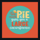 Funny Math Geek Paj Pun Retro Kitchen Typography Poster<br><div class="desc">Färgfull typografisk konst med retro och vibrerande färg. Lustigt citat om mat,  matlagning,  bakning och matlagning. dekoration för perfekt till ditt kök,  middag,  kafé,  bageriaffär eller restaurang. Bakgrunden färg (cirkeln och fyrkanten) är anpassade via Design Verktyg.</div>