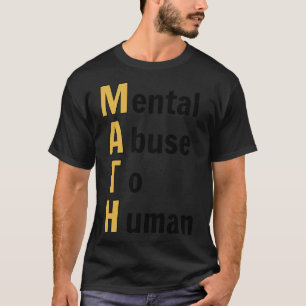 Funny Math Humor T Shirt