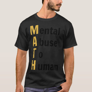 Funny Math Humor T Shirt