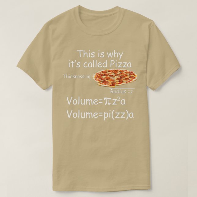 Funny Math och Pizza ekvation Funny Math och Pizza T Shirt (Design framsida)
