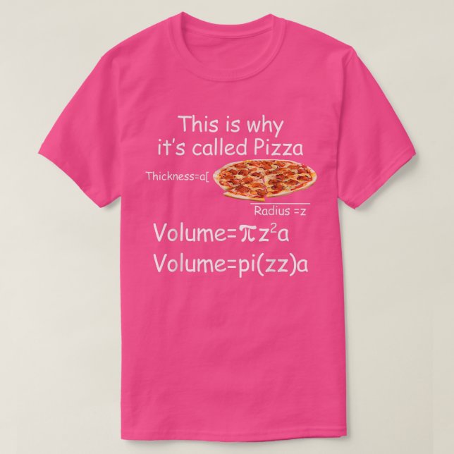 Funny Math och Pizza ekvation Funny Math och Pizza T Shirt (Design framsida)
