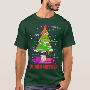 Funny Math Oh Geometree Julgran Geometry Ar T Shirt