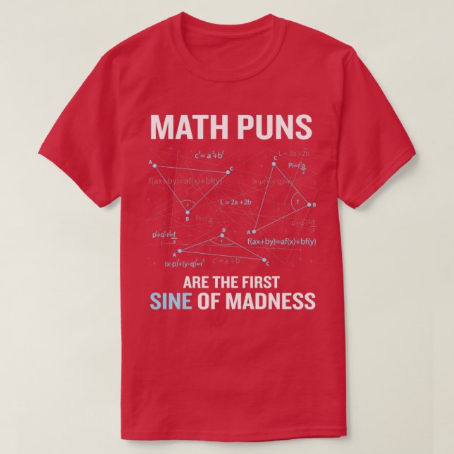 Funny Math Pun Calculus Geometry Teacher Gag Gift T Shirt (Design framsida)