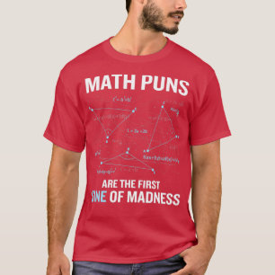 Funny Math Pun Calculus Geometry Teacher Gag Gift T Shirt