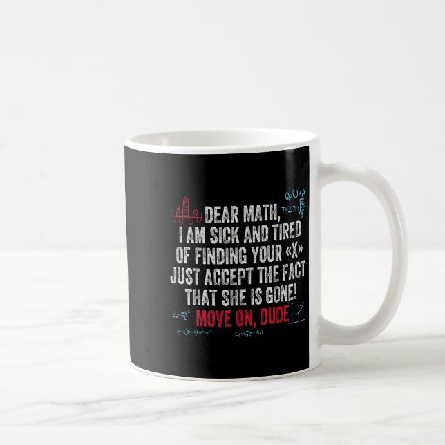 Funny Math Quote Dear Math Move On Dude Girls Boys Kaffemugg (Höger)
