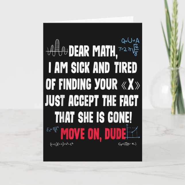Funny Math Quote Dear Math Move On Dude Girls Boys Kort (Framsida)