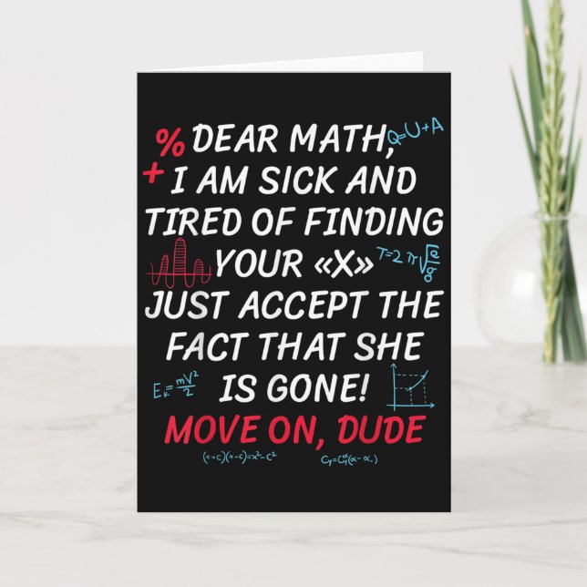 Funny Math Quote Dear Math Move On Dude Girls Boys Kort (Framsida)