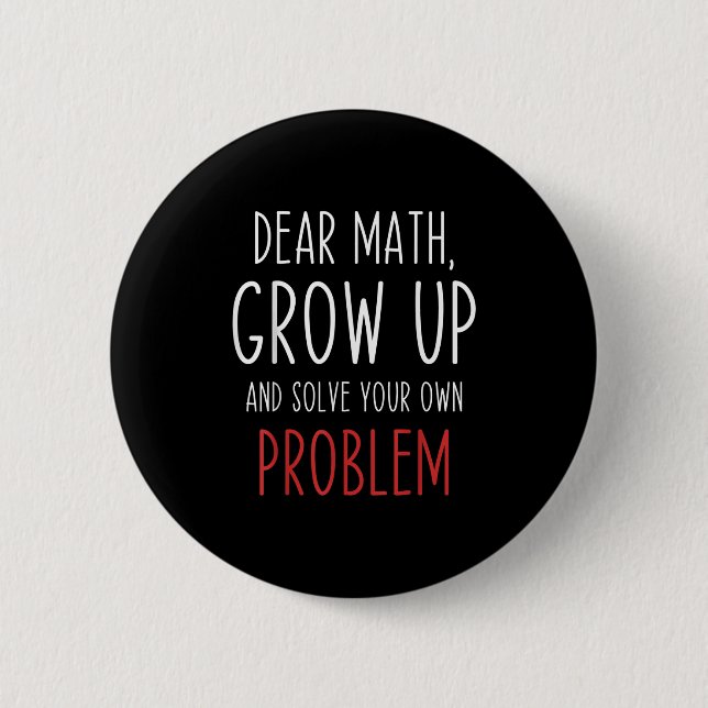 Funny Math Quote Dear Math Teacher Student Meme Fo Knapp (Framsida)
