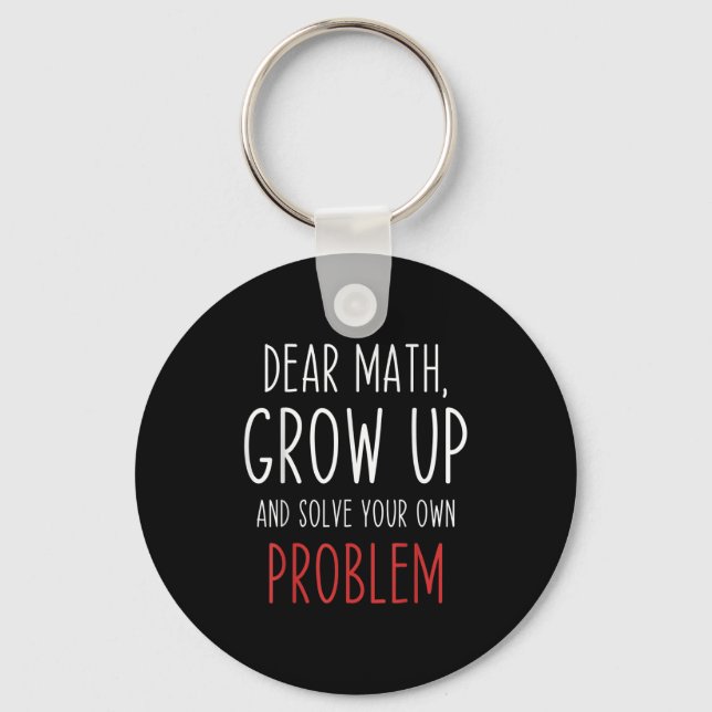 Funny Math Quote Dear Math Teacher Student Meme Fo Nyckelring (Framsida)