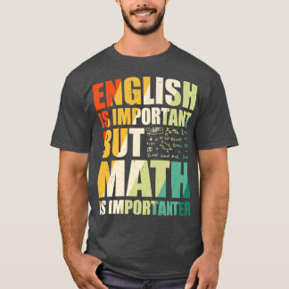 Funny Math Say T Shirt