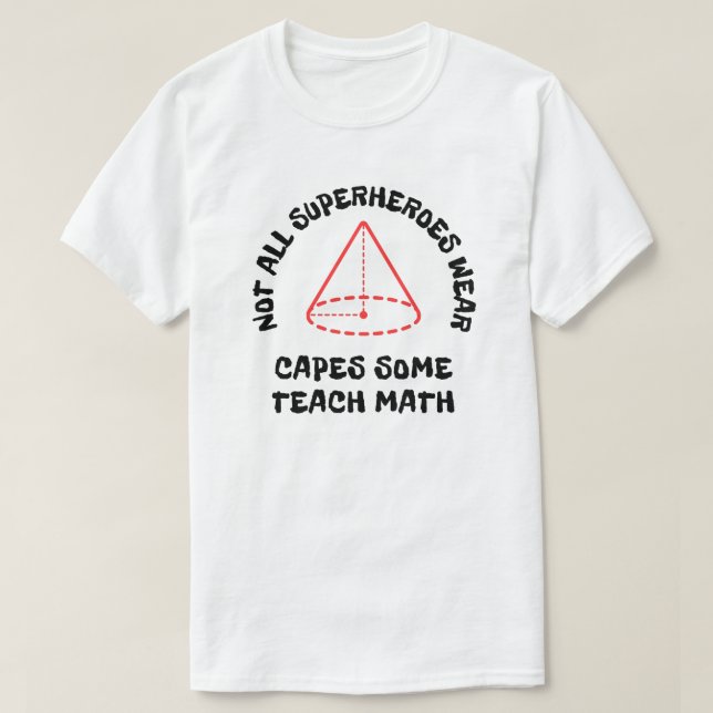 Funny Math Teacher Appreciation Gift T Shirt (Design framsida)