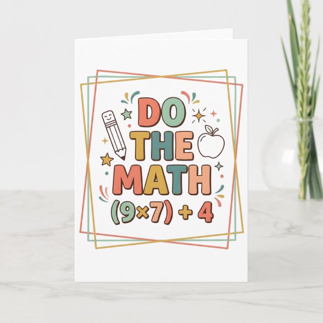 Funny Math Teacher Do The Math (9x7)+4 Kort (Framsida)