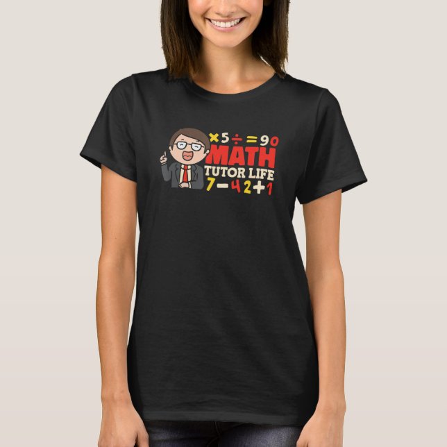Funny Math Teacher - Educator School Tut T Shirt (Framsida)