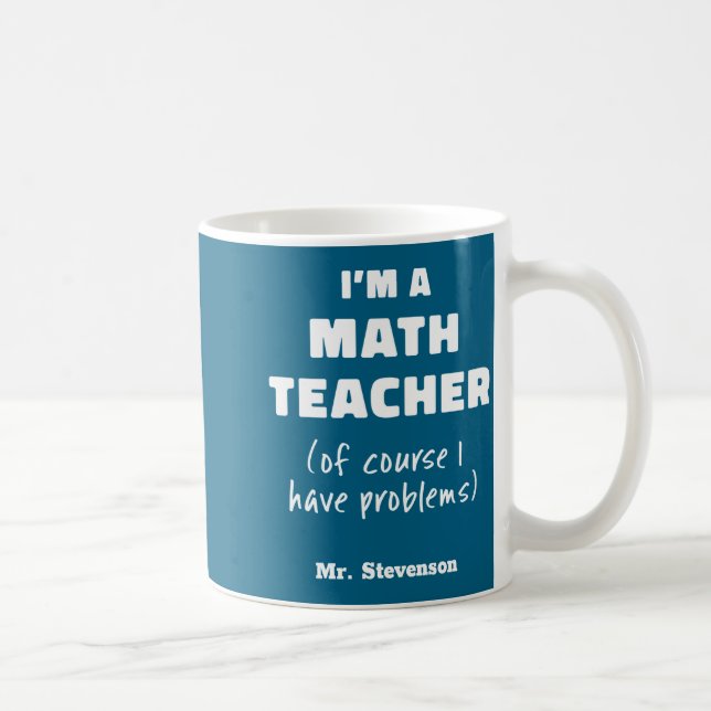 Funny Math Teacher Humor Pun Quote D  Kaffemugg (Höger)
