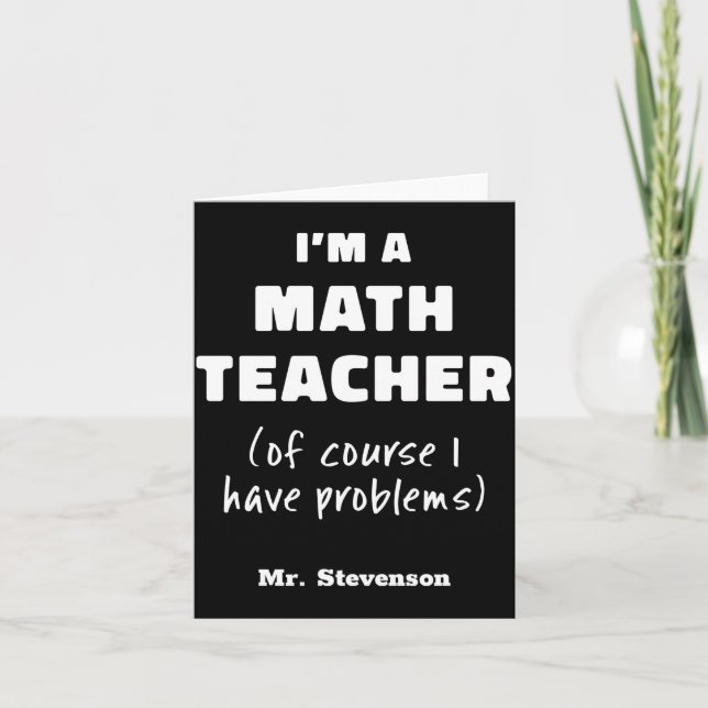 Funny Math Teacher Humor Pun Quote D  Kort (Framsida)