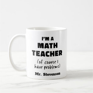 Funny Math Teacher Humor Pun Quote Personlig Kaffemugg