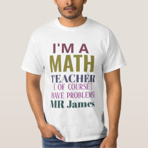 Funny Math Teacher Humor Pun Quote Personlig T Shirt