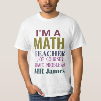 Funny Math Teacher Humor Pun Quote Personlig T Shirt