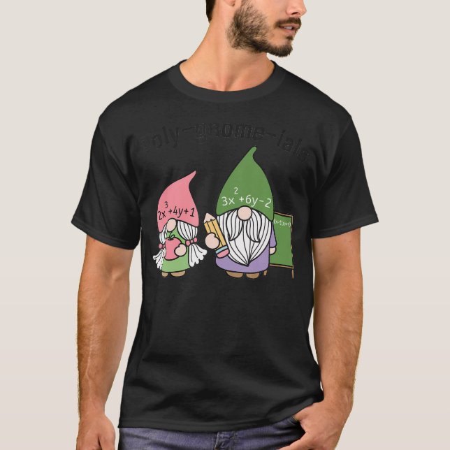 Funny Math Teacher Poly-Gnome-Ials Algebra Teacher T Shirt (Framsida)