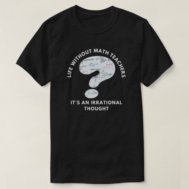 Funny Math Teacher Quote Black T Shirt (Design framsida)