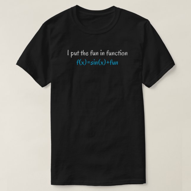 Funny Math Teacher Quote | Matematisk funktionsjok T Shirt (Design framsida)