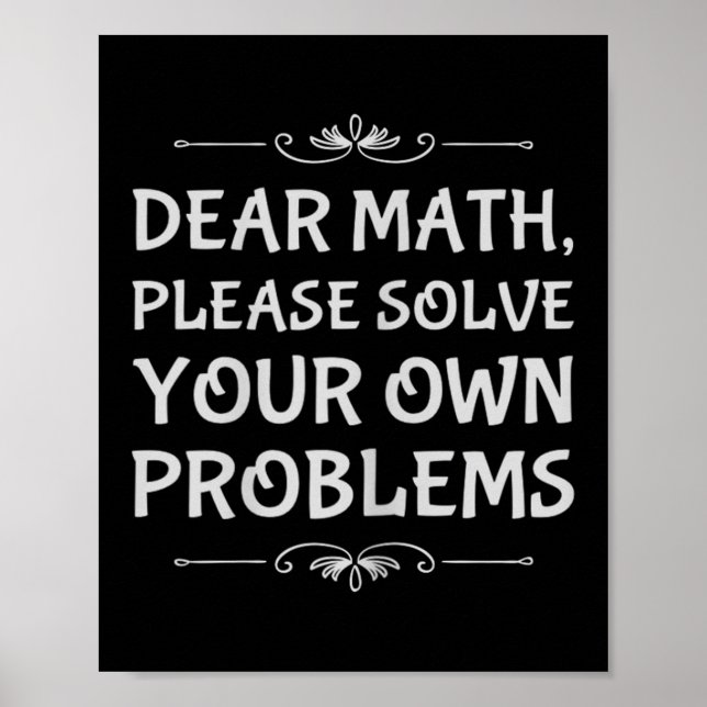 Funny Math Tween Dear Math Please Solve Your Own P Poster (Framsidan)