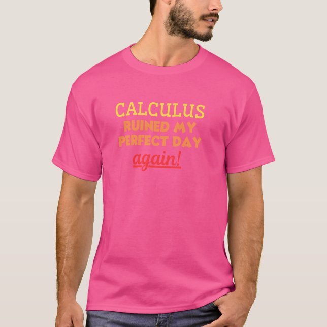 Funny Mathematics Algebra Calculus Math Trigonomet T Shirt (Framsida)
