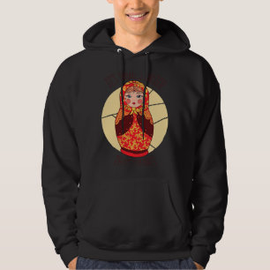 Funny Matryoshka Russian NtestDolls Hoodie