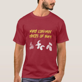 Funny "May Contain Traces of Nöt" T-shirt