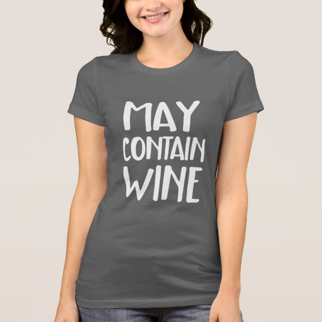 Funny May Contain Vin T Shirt (Framsida)