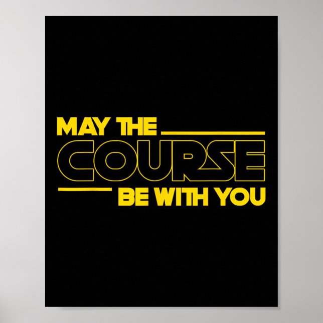 Funny May The Course Be With You Golf For Men Wome Poster (Framsidan)