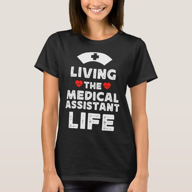 Funny Medical Assistant quote, cool Physician Assi T Shirt (Framsida)
