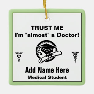 Funny Medical Student Trust Me Julgransprydnad Keramik