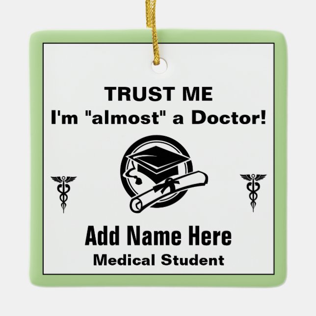 Funny Medical Student Trust Me Julgransprydnad Keramik (Framsida)