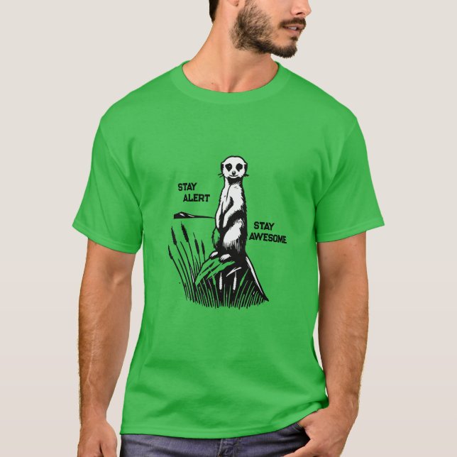 "Funny Meerkat Shirt-Stanna Alert, stanna Fantasti T Shirt (Framsida)