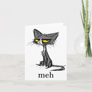 Funny Meh Cat Gift för Cat Lovers Kort