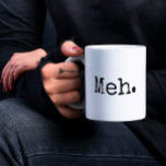 Funny Meh Mugg<br><div class="desc">Den här fina Meh mugg är perfekt för alla som bara är Meh!</div>